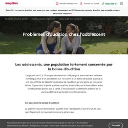 Problèmes d'audition chez l'adolescent - Amplifon