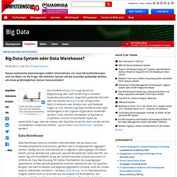 Problemlage entscheidet: Big-Data-System oder Data Warehouse?