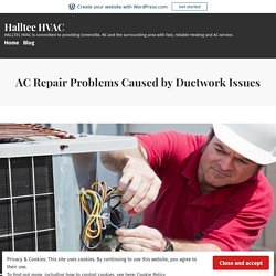 AC Repair Problems Caused by Ductwork Issues