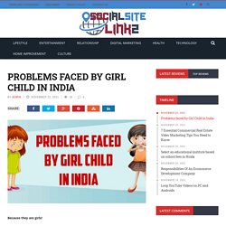 Problems faced by Girl Child in India