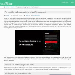 Fix problems logging in to a Netflix account