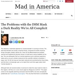 The Problems with the DSM Mask a Dark Reality We're All Complicit In