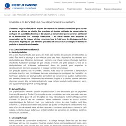 Institut Danone - Dossier : LES PROCÉDÉS DE CONSERVATION DES ALIMENTS