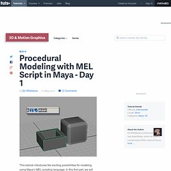 Procedural Modeling with MEL Script in Maya – Day 1