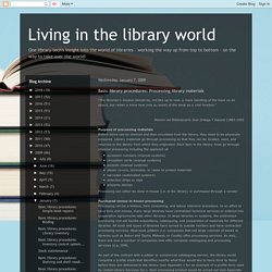 Living in the library world: Basic library procedures: Processing library materials