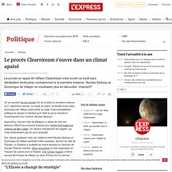 Le procès Clearstream s'ouvre dans un climat apaisé