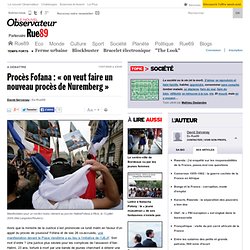 Procès Fofana : "on veut faire un nouveau procès de Nuremberg" |