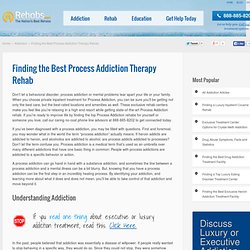 Process Addiction - Rehab Info