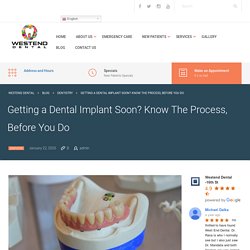 Know The Process, Before You Do Getting a Dental Implant