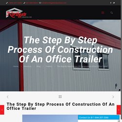 Process of Construction of an Customized Office Trailer