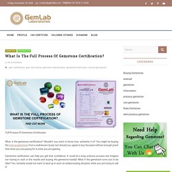 What Is The Full Process Of Gemstone Certification?
