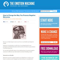 How to Change the Way You Process Negative Memories