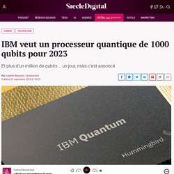 IBM veut un processeur quantique de 1000 qubits pour 2023