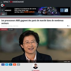 Les processeurs AMD gagnent des parts de marché dans de nombreux secteurs