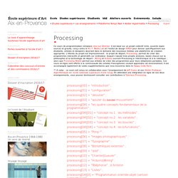 Processing -Ecole d’Art d’Aix en provence