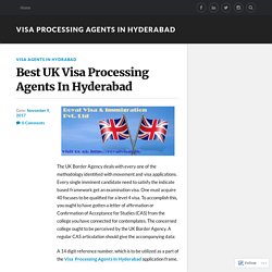 Best UK Visa Processing Agents In Hyderabad – Visa Processing Agents In Hyderabad