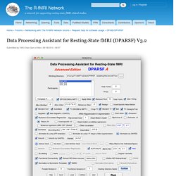 Data Processing Assistant for Resting-State fMRI (DPARSF) V3.2
