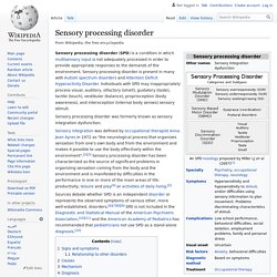 Sensory processing disorder - Wikipedia, the free encyclopedia