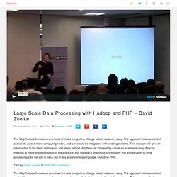 Large Scale Data Processing with Hadoop and PHP - David Zuelke