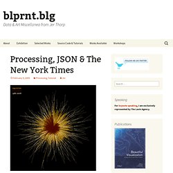 Processing, JSON & The New York Times