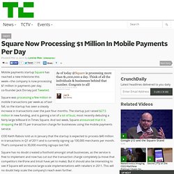 Square Now Processing $1 Million In Mobile Payments Per Day