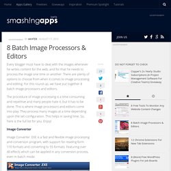 8 Batch Image Processors & Editors