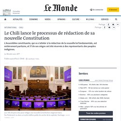 Le Chili lance le processus de rédaction de sa nouvelle Constitution