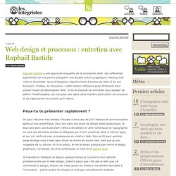 Web design et processus : entretien avec Raphaël Bastide