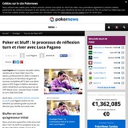 Poker et bluff : le processus de réflexion turn et river avec Luca Pagano