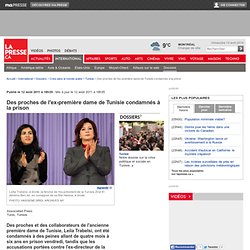 Des proches de l'ex-première dame de Tunisie condamnés à la prison