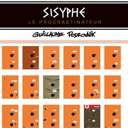 Sisyphe le procrastinateur – Le blog de Guillaume Podrovnik