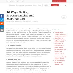 10 Ways To Stop Procrastinating and Start Writing
