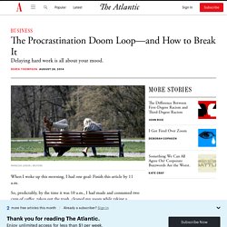 The Procrastination Doom Loop—and How to Break It