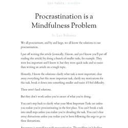 Procrastination is a Mindfulness Problem