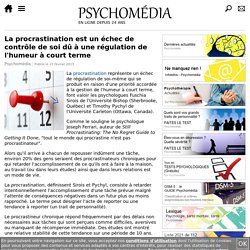 La procrastination: un échec de contrôle de soi dû à une régulation de l'humeur à court terme