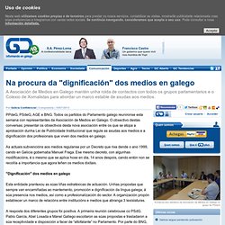 Na procura da "dignificación" dos medios en galego