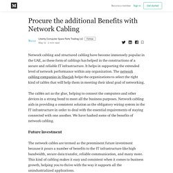 Procure the additional Benefits with Network Cabling