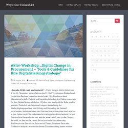Aktiv-Workshop: „Digital Change in Procurement – Tools & Guidelines für Ihre Digitalisierungsstrategie“ – Wegweiser Einkauf 4.0