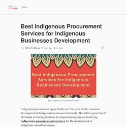 Best Indigenous Procurement Services for Indigenous Businesses Development