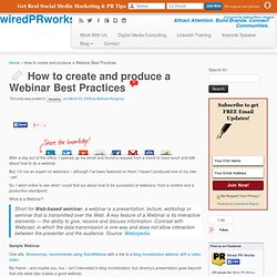 How to create and produce a webinar best practices
