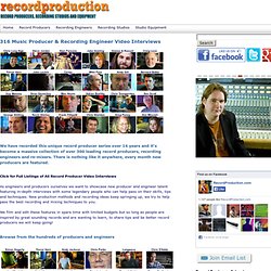 Top Music Record Producers, Recording Engineers VIDEO interviews and features