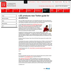 LSE produces new Twitter guide for academics - 10 - 2011 - News archive - News - News and media