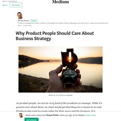 Why Product People Should Care About Business Strategy