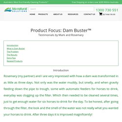 Product Focus: Dam Buster™ - Bio Natural Solutions