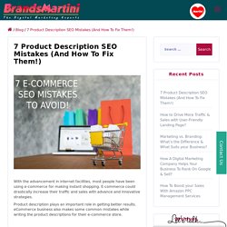 7 Product Description SEO Mistakes (And How To Fix Them!)