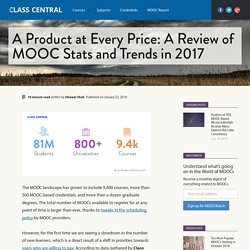 A Product at Every Price: A Review of MOOC Stats and Trends in 2017