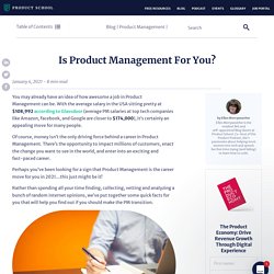 Is Product Management Right for You? - Product School