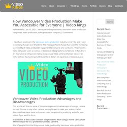 How Vancouver Video Production Make You Accessible for Everyone