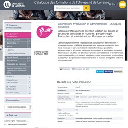 Licence pro Production et administration - Musiques actuelles - Les formations de l'Université de Lorraine