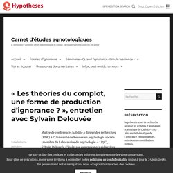 « Les théories du complot, une forme de production d’ignorance ? », entretien avec Sylvain Delouvée – Carnet d'études agnotologiques